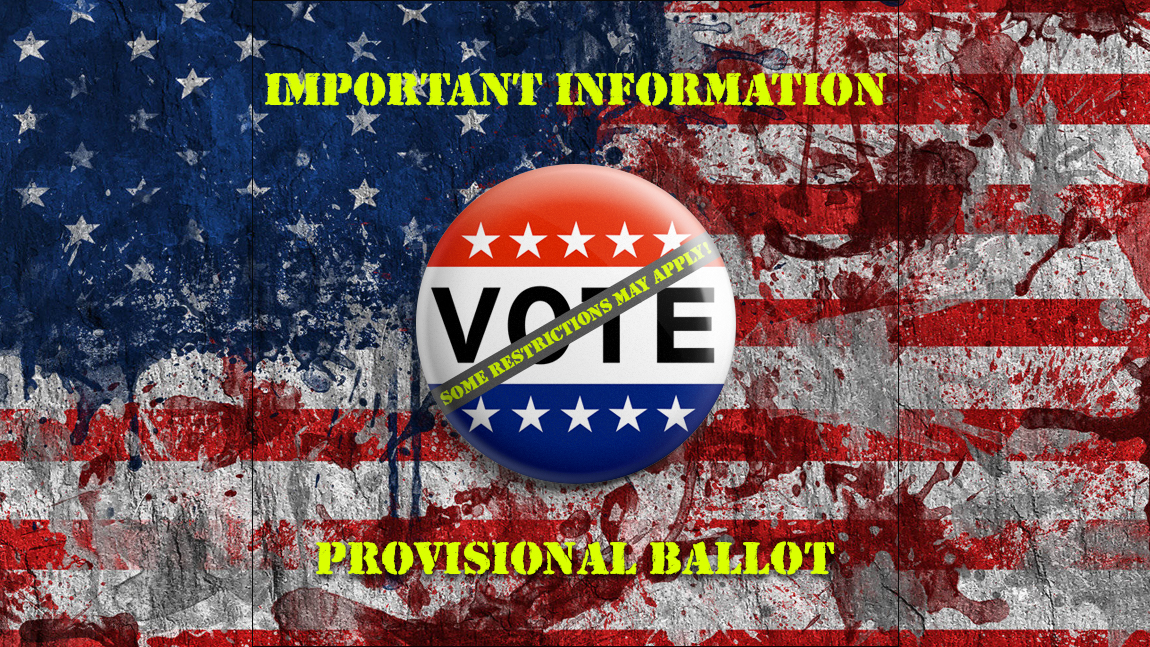 Provisional Voting: What you need to know if you are told you ineligible to vote on election day