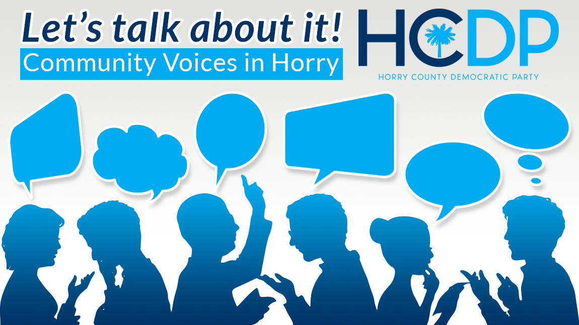 Let's talk about it - Horry County Democratic Party
