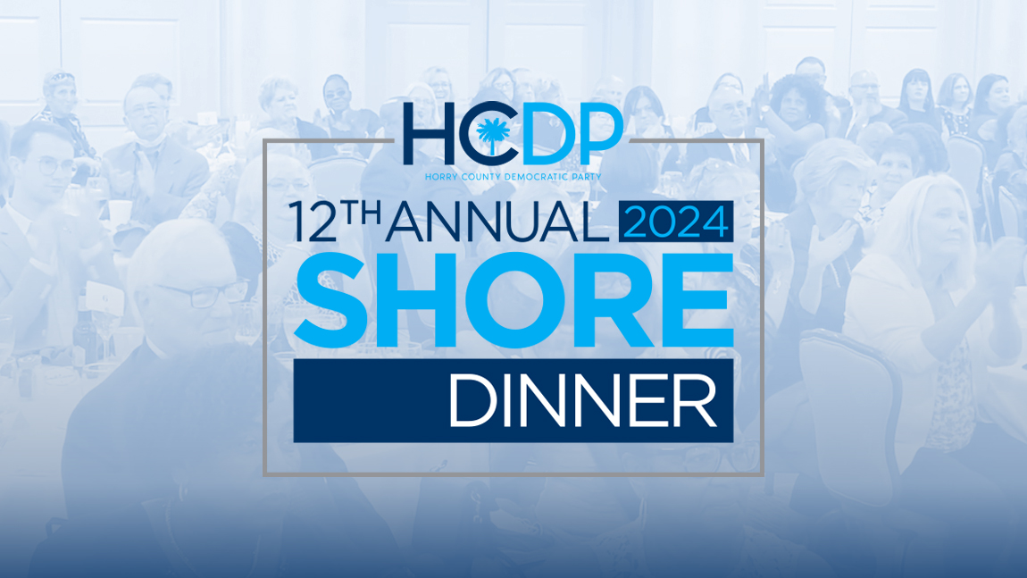 Horry County Democrats SHORE Dinner 2024