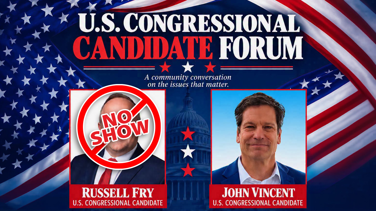 Russell Fry a No-Show at SC-7 Candidate Forum